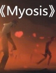 《Myosis》