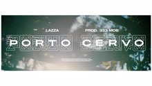 Lazza - Porto Cervo (prod. 333 Mob)