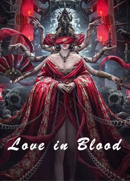 Watch the latest Love in Blood (2020) online with English subtitle for free English Subtitle Movie