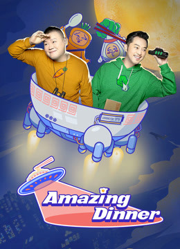 Watch the latest Amazing Dinner (2020) online with English subtitle for free English Subtitle