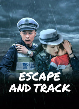 Watch the latest ESCAPE AND TRACK (2024) online with English subtitle for free English Subtitle Movie