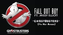 Fall Out Boy & Missy Elliott - Ghostbusters (I'm Not Afraid) 电影《超能敢死队》主题曲试听版