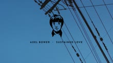 Axel Bower - Sustained Love