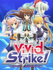 魔法少女奈叶ViVid Strike！