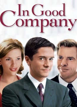 Watch the latest In Good Company (2004) online with English subtitle for free English Subtitle