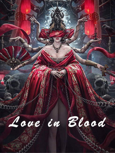 Watch the latest Love in Blood online with English subtitle for free English Subtitle