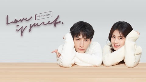 Watch the latest Love is Sweet（Vietnamese ver.） online with English subtitle for free English Subtitle