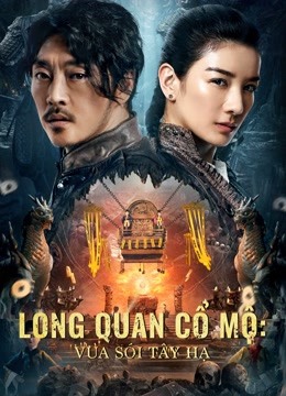 Long Quan Cổ Mộ: Vua Sói Tây Hạ (2021) Full Vietsub – Iqiyi | Iq.Com