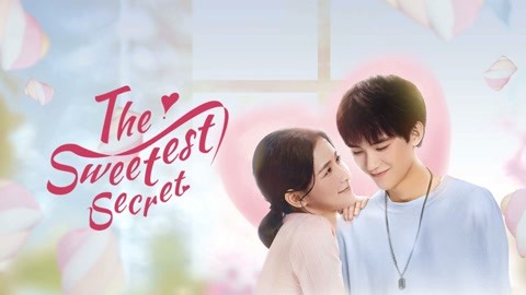 Watch the latest The sweetest secret online with English subtitle for free English Subtitle
