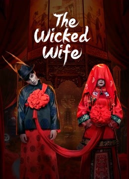  The Wicked Wife Legendas em português Dublagem em chinês