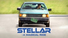 Watch the latest Stellar: A Magical Ride (2022) online with English subtitle for free English Subtitle