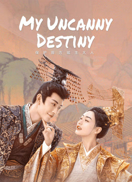 Watch the latest My Uncanny Destiny (2023) online with English subtitle for free English Subtitle