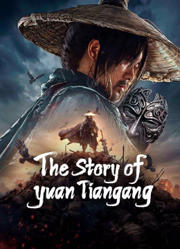 Tonton online The Story of Yuan Tiangang (2024) Sarikata BM Dabing dalam Bahasa Cina