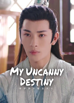 Watch the latest My Uncanny Destiny online with English subtitle for free English Subtitle