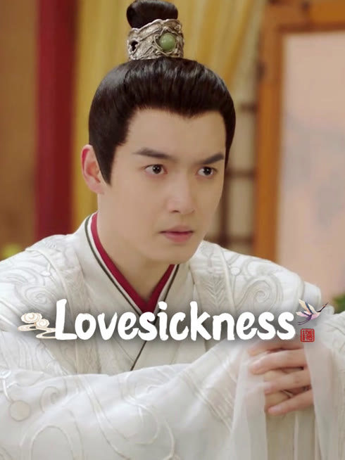 Watch the latest Lovesickness online with English subtitle for free English Subtitle