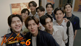 Watch the latest We Are Episode 6 (2024) online with English subtitle for free English Subtitle