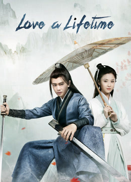  Love a Lifetime (2020) Legendas em português Dublagem em chinês