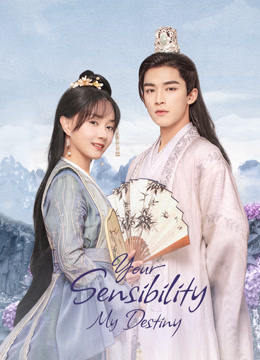  Your Sensibility My Destiny (2021) Legendas em português Dublagem em chinês