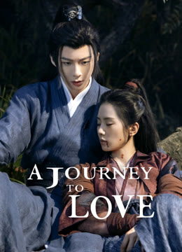 Watch the latest A Journey to Love online with English subtitle for free English Subtitle