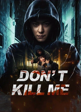 Watch the latest DONTKILLME (2024) online with English subtitle for free English Subtitle