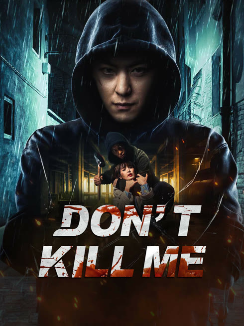 Watch the latest DONTKILLME online with English subtitle for free English Subtitle