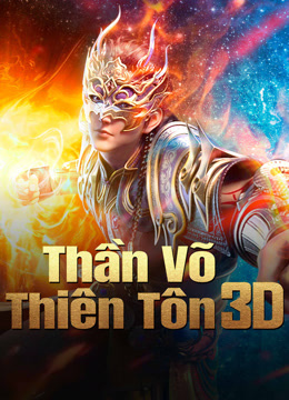 Xem Thần Võ Thiên Tôn 3D Vietsub Thuyết minh