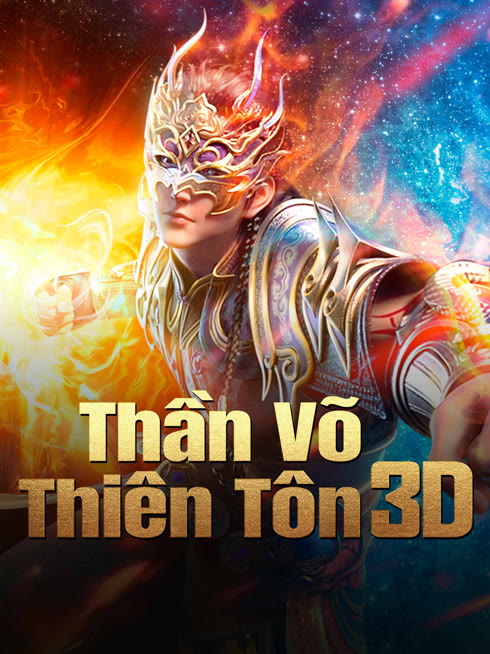 Xem Thần Võ Thiên Tôn 3D Vietsub Thuyết minh