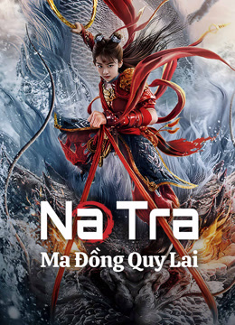 Xem Na Tra: Ma Đồng Quy Lai (2024) Vietsub Thuyết minh