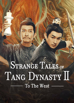  Strange Tales of Tang Dynasty II To the West (2024) Legendas em português Dublagem em chinês