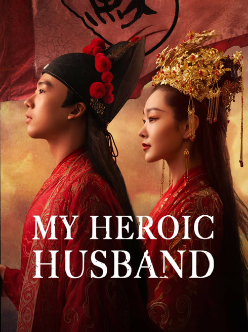 Watch the latest My Heroic Husband online with English subtitle for free English Subtitle