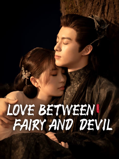 Watch the latest Love Between Fairy and Devil online with English subtitle for free English Subtitle