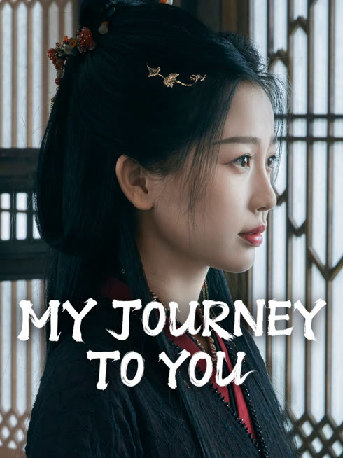 Watch the latest My Journey to You online with English subtitle for free English Subtitle