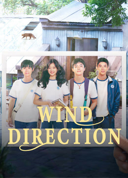 Watch the latest Wind Direction (2024) online with English subtitle for free English Subtitle