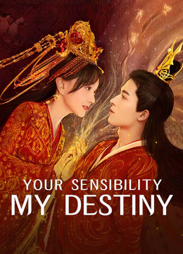  Your Sensibility My Destiny (2021) Legendas em português Dublagem em chinês