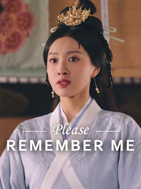 Watch the latest Please Remember Me online with English subtitle for free English Subtitle