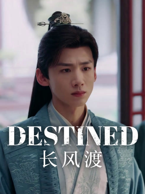 Watch the latest Destined online with English subtitle for free English Subtitle