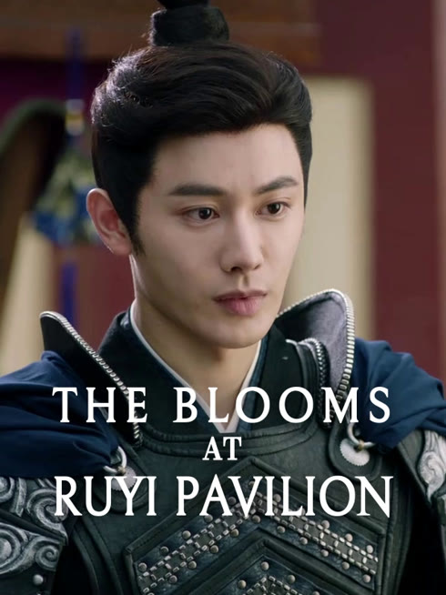 Watch the latest The Blooms at RUYI Pavilion online with English subtitle for free English Subtitle