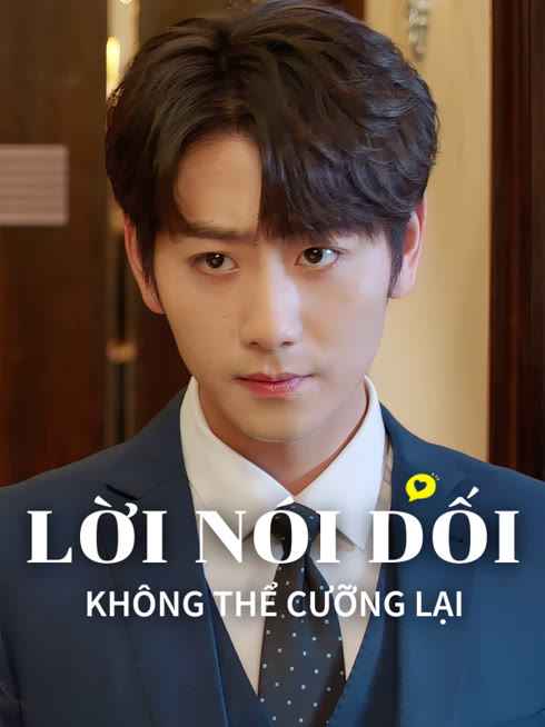 Xem Lời Nói Dối Không Thể Cưỡng Lại Vietsub Thuyết minh