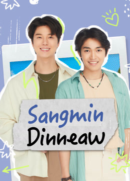 Watch the latest Sangmin Dinneaw (2024) online with English subtitle for free English Subtitle