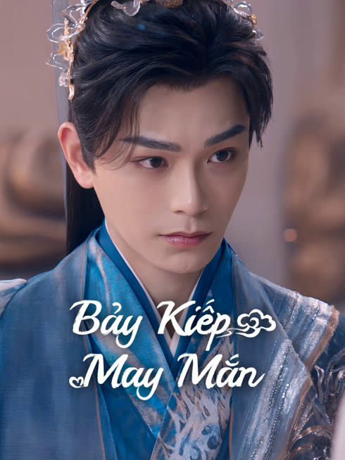 Xem Bảy Kiếp May Mắn Vietsub Thuyết minh