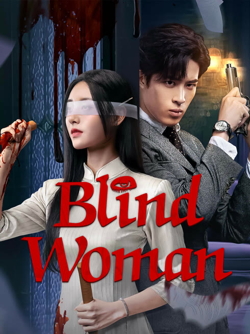 Watch the latest Blind Woman online with English subtitle for free English Subtitle