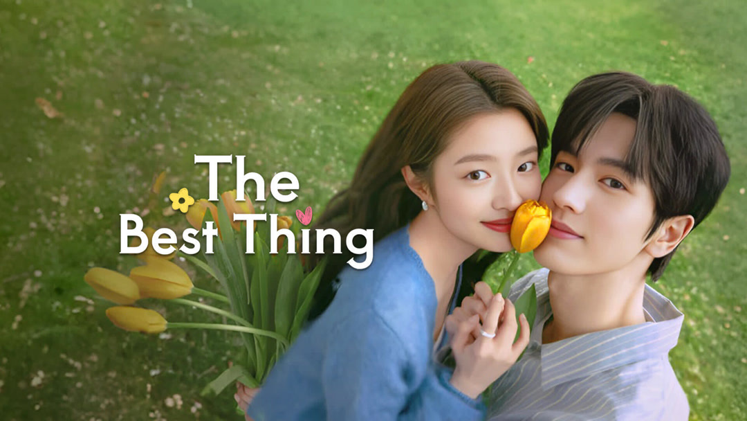 Tonton online the best thing episode 21 sub indo iqiyi iq