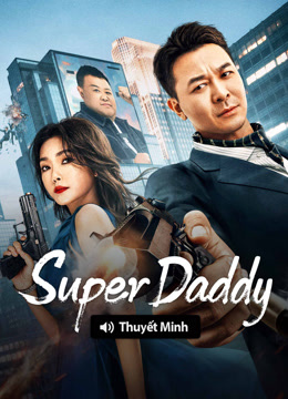  Super Daddy (Vietnamese ver.) (2025) 日本語字幕 英語吹き替え