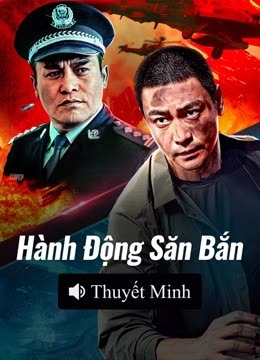 Xem 【Thuyết Minh】Hành Động Săn Bắn (2021) Vietsub Thuyết minh