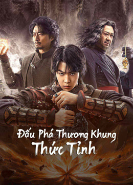 Xem Đấu Phá Thương Khung: Thức Tỉnh (2023) Vietsub Thuyết minh