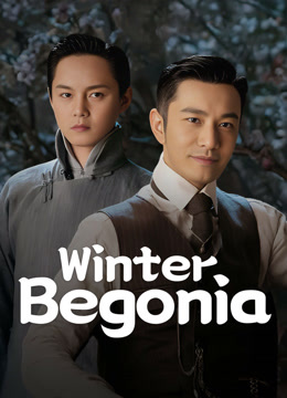 Tonton online Winter Begonia (2020) Sarikata BM Dabing dalam Bahasa Cina