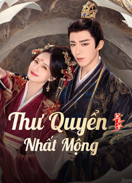 Xem Thư Quyển Nhất Mộng (2025) Vietsub Thuyết minh